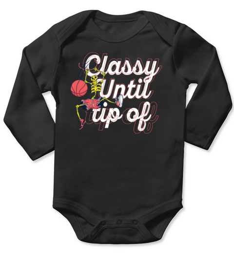 Classy Until Tipoff Game Day American Basketball Long Sleeve Baby One-Piece