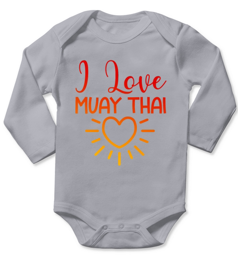 I love Muay Thai Long Sleeve Baby One-Piece