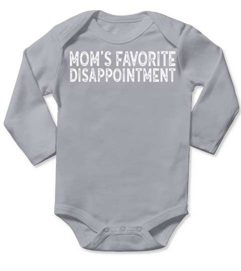 Moms Favorite Disappointment Mom Life Mama Mother Long Sleeve Baby One-Piece