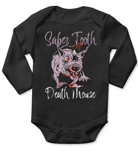 Saber Tooth Death Mouse Funny Vintage Quote Long Sleeve Baby One-Piece