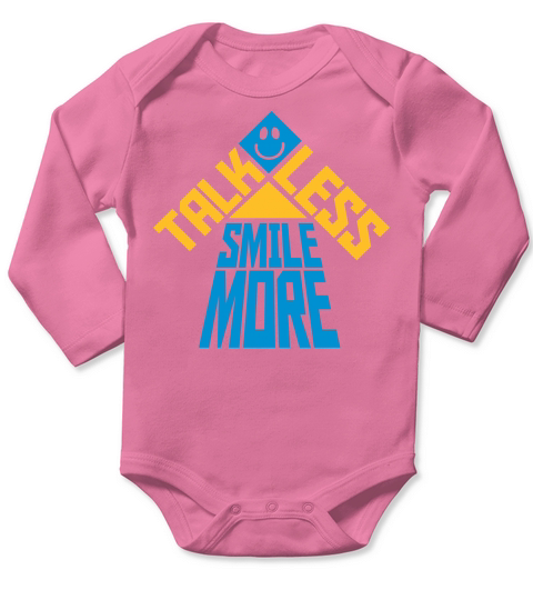 talk less smile more Long Sleeve Baby One-Piece