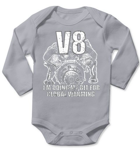 V8 Global Warming I funny environment top gear Long Sleeve Baby One-Piece