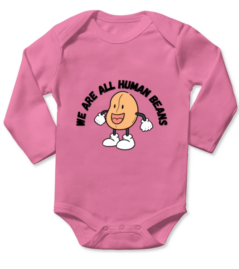 WE ARE ALL HUMAN BEANS Long Sleeve Baby One-Piece
