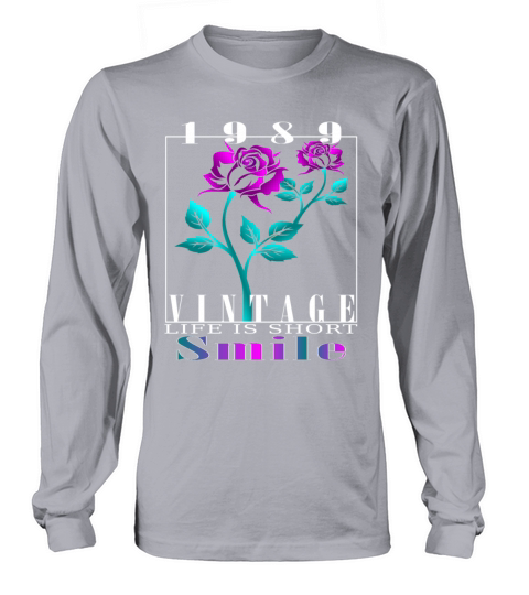 1989 Born Vintage Rose Gift Long sleeved Unisex
