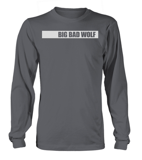 big bad wolf quote Long sleeved Unisex