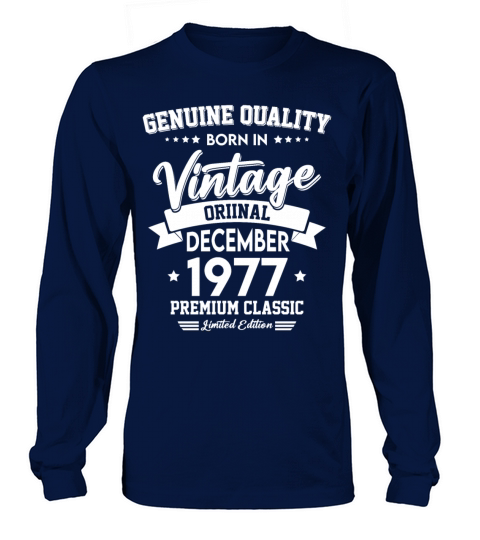 Born In December 1977 Original Vintage Long sleeved Unisex