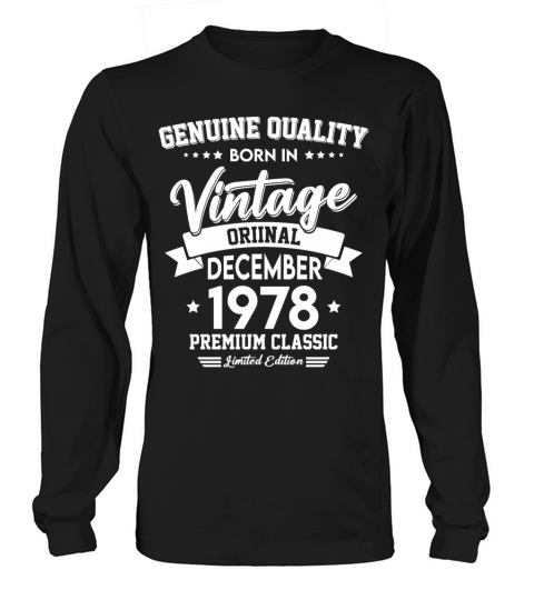 Born In December 1978 Original Vintage Long sleeved Unisex