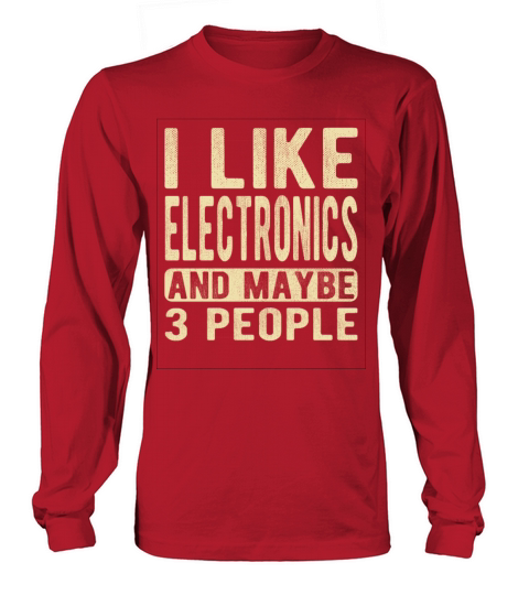 Electronics Saying Long sleeved Unisex