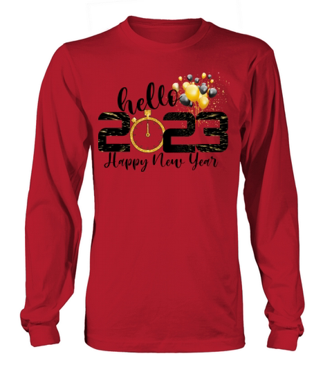 Happy New Year Hello 2023 Long sleeved Unisex