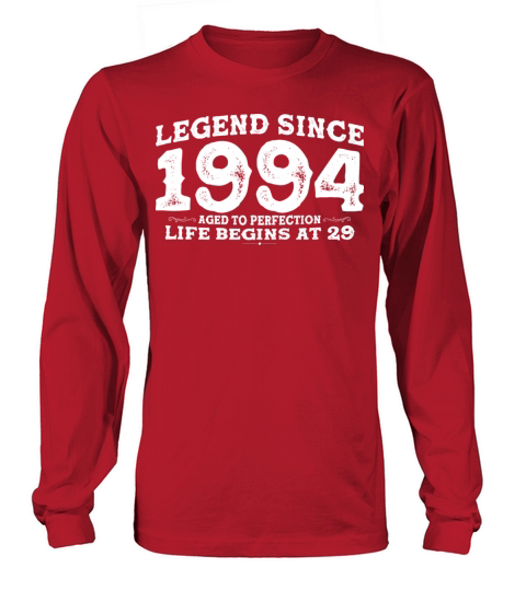 Legend Since 1994 29 Year of Perfection - 29th Long sleeved Unisex