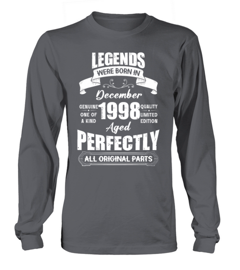 Legends Were Born In December 1998 Birthday Long sleeved Unisex