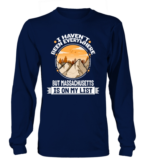 Massachusetts Is On My List Mountain Hiking Long sleeved Unisex