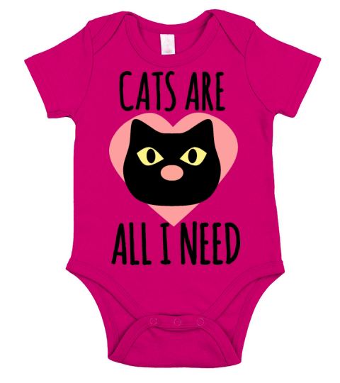 Cats Are All I Need - Cat Lover Quotes Short Sleeve Baby One-Piece
