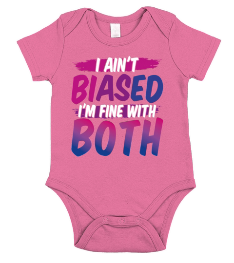 I Aint Biased Fine With Both Funny Bi Bisexual Pr Short Sleeve Baby One-Piece