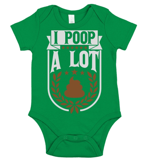 I poop a lot Short Sleeve Baby One-Piece