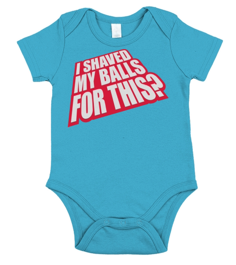I shaved my balls Short Sleeve Baby One-Piece