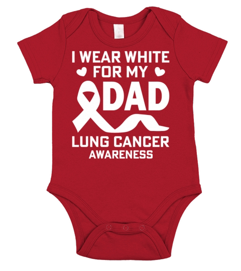 I Wear White For My Dad Lung Cancer Awareness Warr Short Sleeve Baby One-Piece