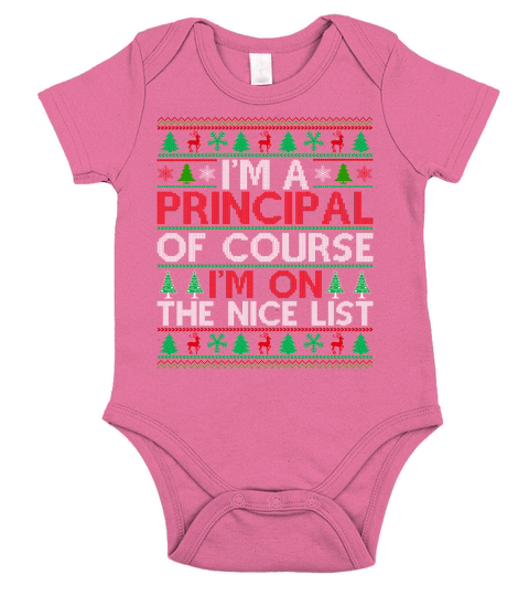 Im a Principal of course im on the nice list ugly christmas sweater Short Sleeve Baby One-Piece