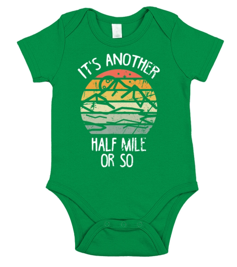 Its Another Half Mile Or So idea Vintage Hiking R Short Sleeve Baby One-Piece