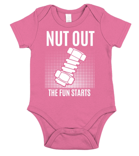 Nuts out the fun starts craftsman Short Sleeve Baby One-Piece