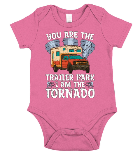 Tornadoes You Are The Trailer Park Storm Chasing Short Sleeve Baby One-Piece