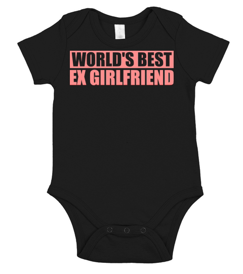 worlds best ex girlfriend Short Sleeve Baby One-Piece