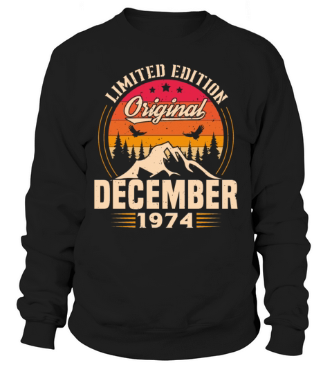 Birthday Gift December 1974 Vintage Retro Sweatshirt Unisex