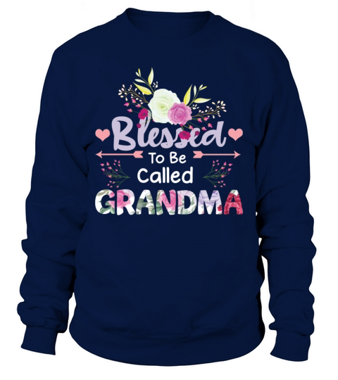 Blessed Called Grandmom Mom Mothers Day Sweatshirt Unisex
