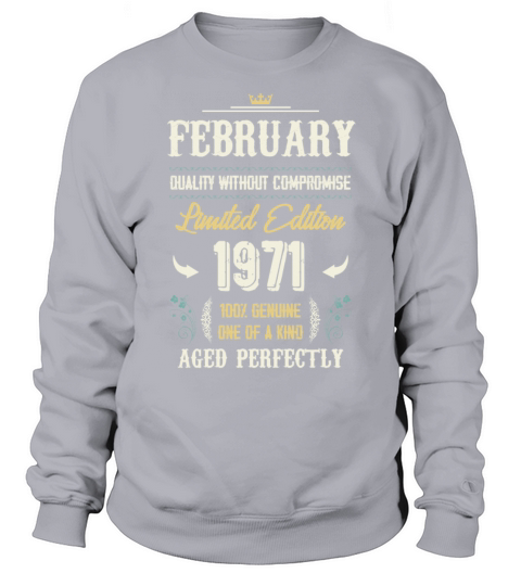 February 1971 Vintage Birthday Present Sweatshirt Unisex