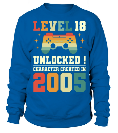 Geek Level 18 Unlocked 2005 18th Birthday Gamer Sweatshirt Unisex