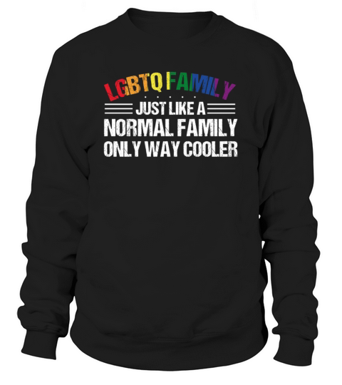 LGBTQ Family Gay Pride Month Rainbow Sweatshirt Unisex
