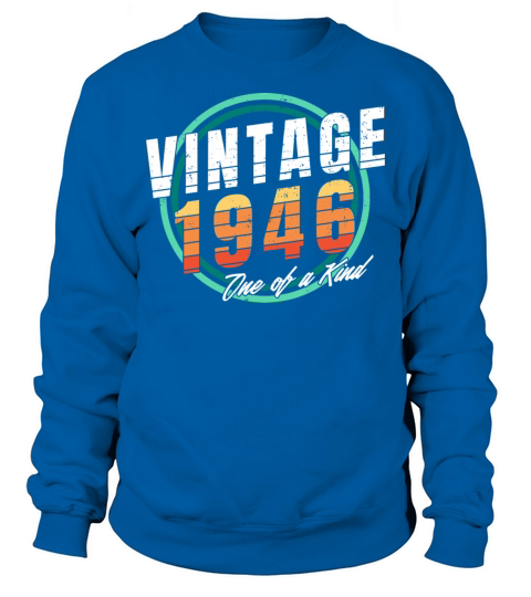Vintage 1946 Shirt for Men Women 77 Year Old 77th Sweatshirt Unisex