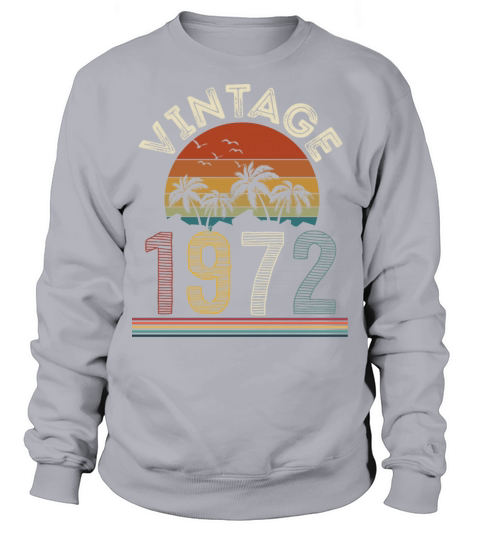 Vintage 1972 Sweatshirt Unisex