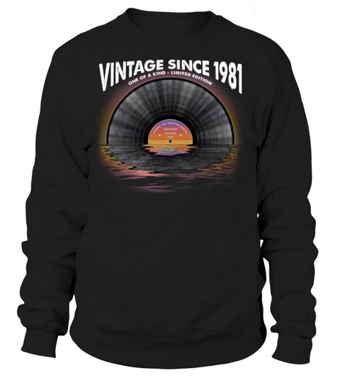 Vintage since 1981 Retro Disco Music Vintage Sweatshirt Unisex