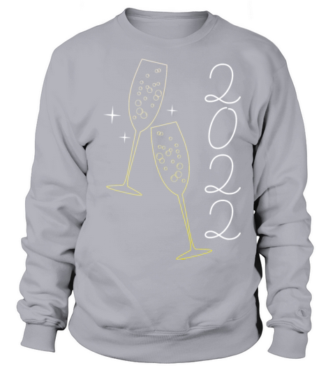 Welcome 2022 Champagne Lover New Years Eve Sweatshirt Unisex