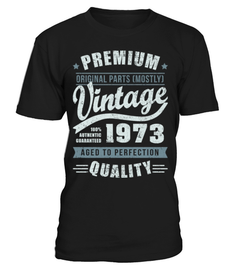 Birthday 1973 Aged to perfection T-Shirt Unisex