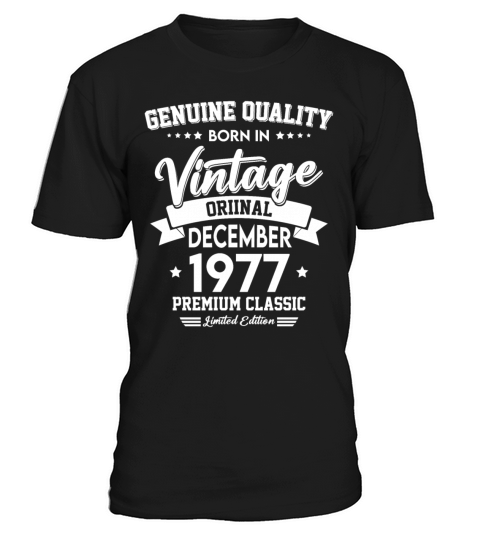 Born In December 1977 Original Vintage T-Shirt Unisex