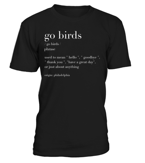 Go Birds Definition for boys and girls T-Shirt Unisex