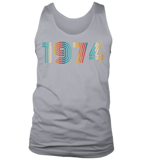 1974 Vintage Birthday since in 1974 Tank Top Unisex