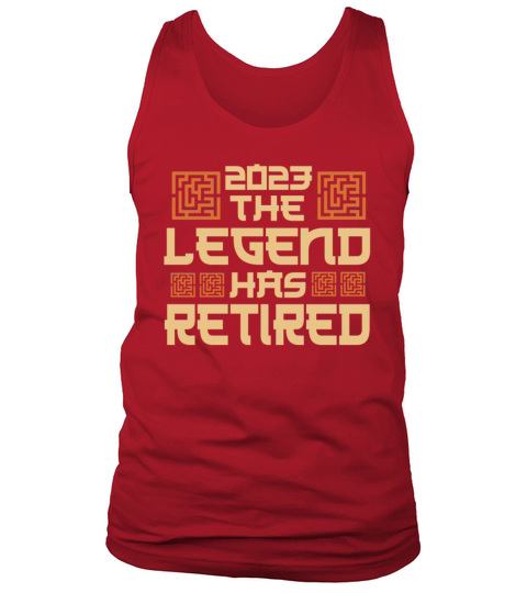 2023 The Legend Has Retired Tank Top Unisex