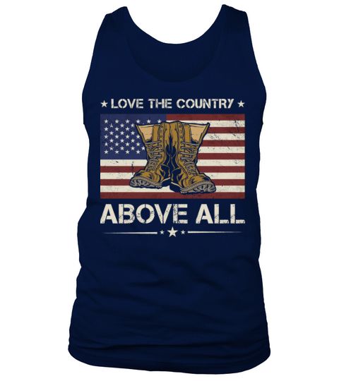 America Love The Country Above All Army Veteran Tank Top Unisex