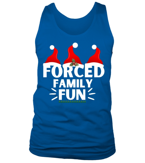 Forced Family Fun Winter Holidays Funny Christmas Tank Top Unisex
