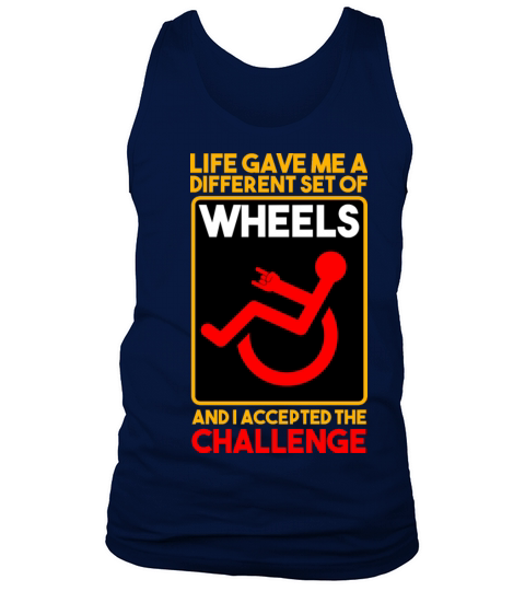 Life Gave Me Different Set Of Wheels And Accepted Tank Top Unisex