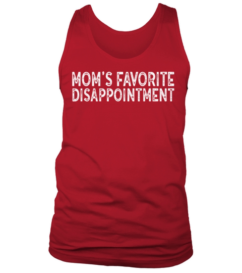 Moms Favorite Disappointment Mom Life Mama Mother Tank Top Unisex