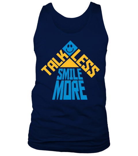 talk less smile more Tank Top Unisex