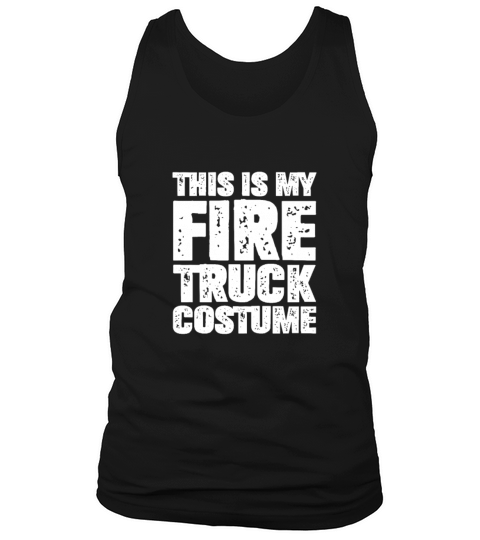 This Is My Fire Truck Costume Vintage Tank Top Unisex