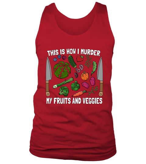 Vegan Chef This Is How I Murder Plant Based Chefs Tank Top Unisex