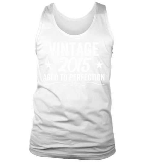 Vintage 2015 Aged To Perfection Tank Top Unisex