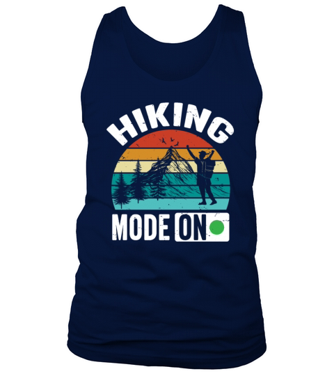 Vintage Quote Hiking Mode on Funny Tank Top Unisex