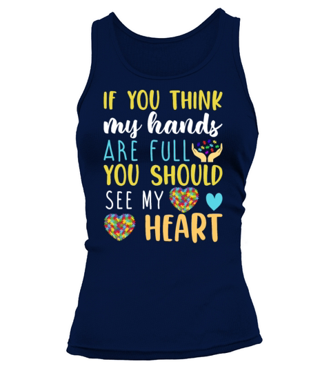 Autism Awareness Think My Hands Are Full Autism Tank top Woman